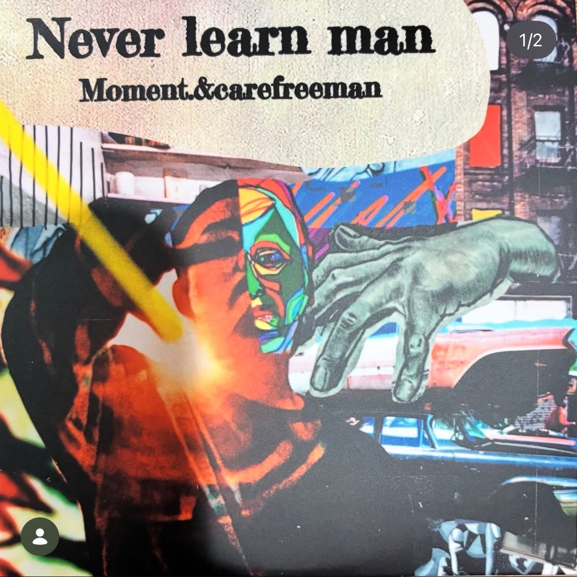 Moment. carefreeman Never learn man ジョイントアルバム ジャケット